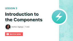 Introduction to the Components